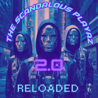 The Scandalous Playaz 2.0: Reloaded (EP)