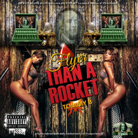 Flyer Than a Rocket (Single)