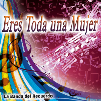 Eres Toda una Mujer - Single