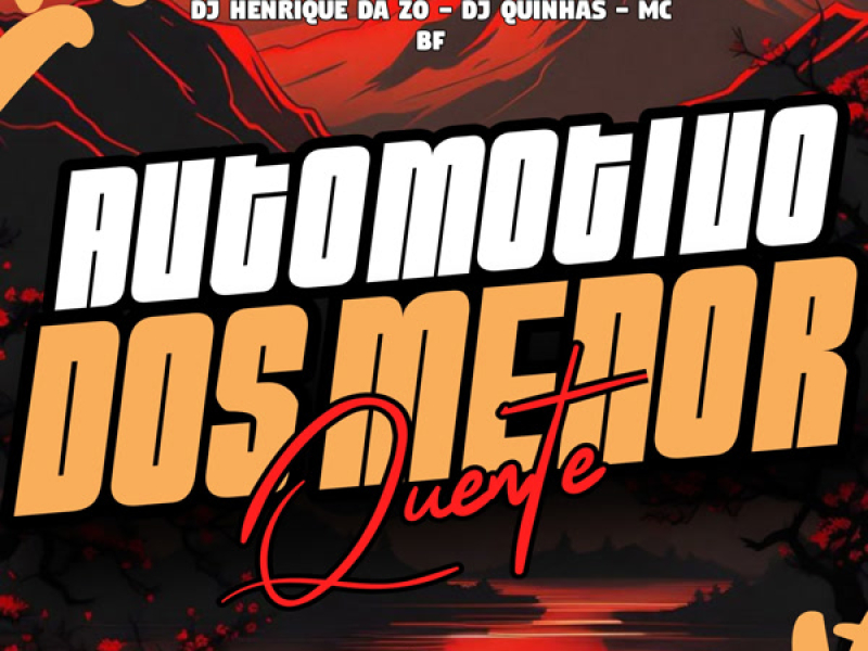 Automotivo Dos Menor Quente (Single)