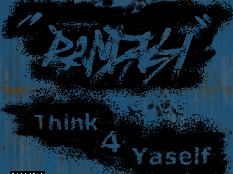 THINK 4 YASELF (Single)