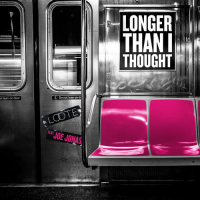Longer Than I Thought (Single)