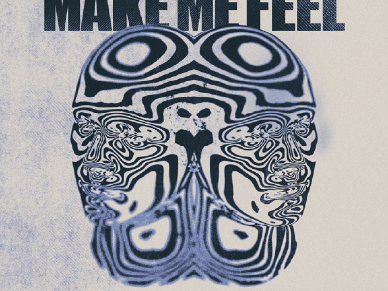 Make Me Feel (Single)