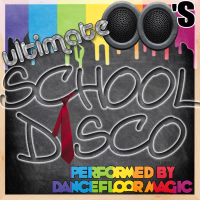 Ultimate 00's School Disco