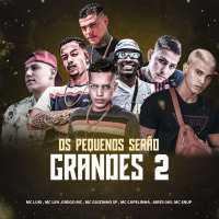 Os Pequenos Serão Grandes 2 (Single)