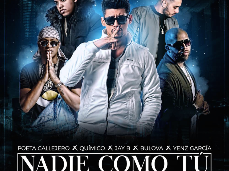 Nadie Como Tú (Remix) [feat. Jay B & Yenz Garcia)