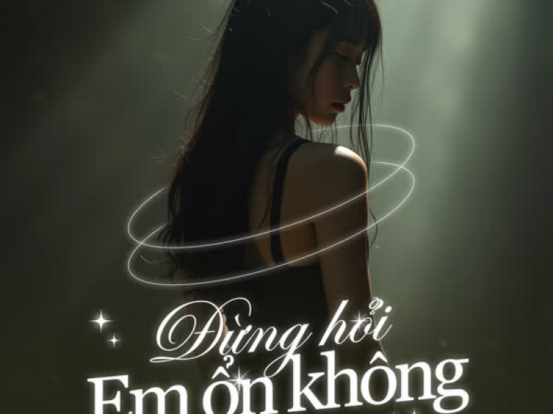 Đừng Hỏi Em Ổn Không (feat. Po Bae) [Cương Remix] (Single)