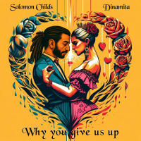Why You Give Us Up (Single)