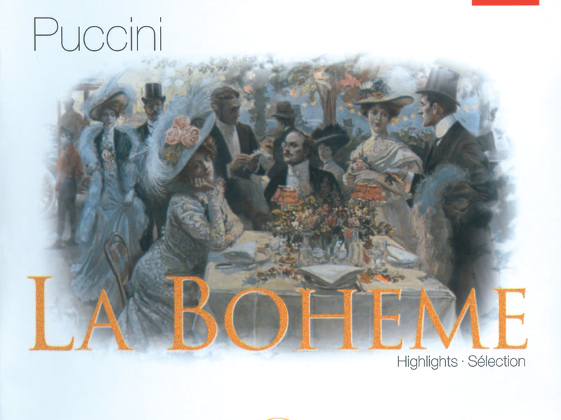 Puccini: La Bohème - Highlights