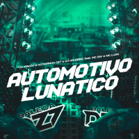 AUTOMOTIVO LUNÁTICO (Single)