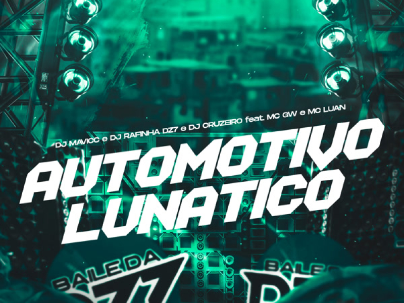 AUTOMOTIVO LUNÁTICO (Single)