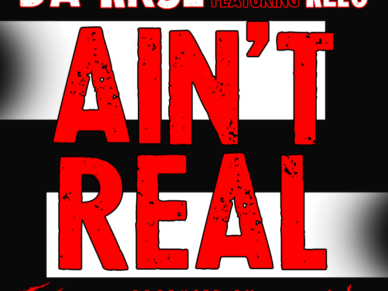 Ain't Real (feat. Kelo)