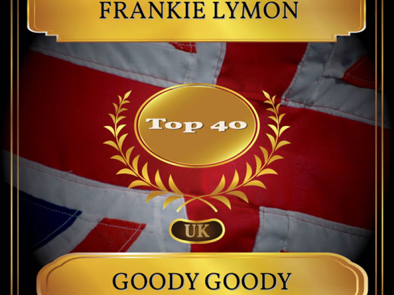 Goody Goody (UK Chart Top 40 - No. 24) (Single)