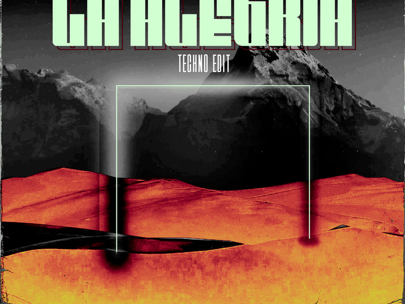 La alegria (Techno Edit) (Single)