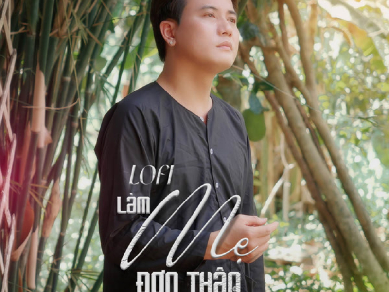 Làm Mẹ Đơn Thân (Lofi) (Single)