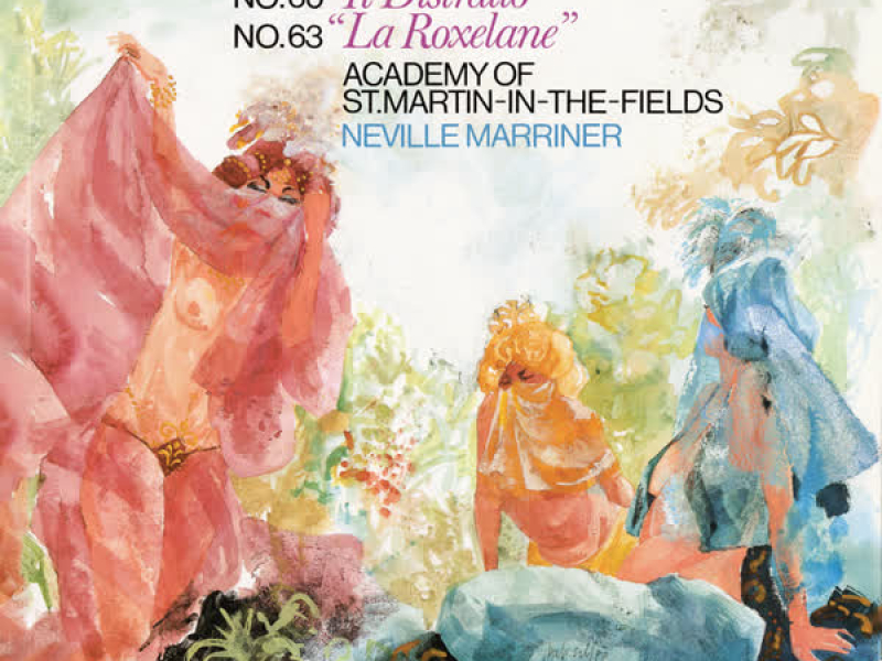 Haydn: Symphony No. 60 'Il Distratto'; Symphony No. 63 'La Roxelane'; Symphony No. 69 'Loudon' (Sir Neville Marriner – Haydn: Symphonies, Volume 9)