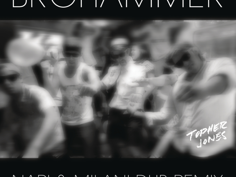 Brohammer (Nari & Milani Dub Remix)