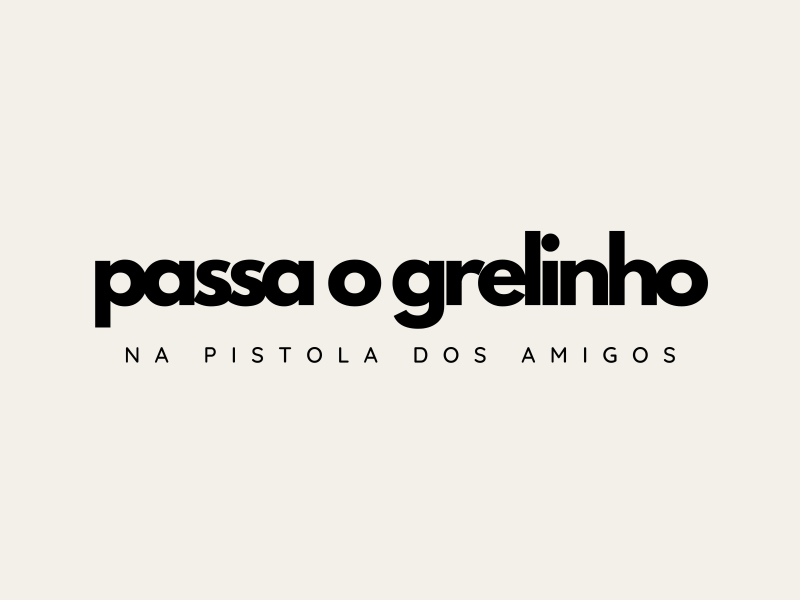 Passa o Grelinho Na Pistola dos Amigos (Single)