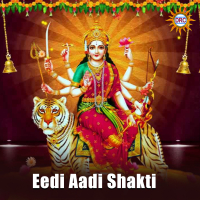 Eedi Aadi Shakti (Single)