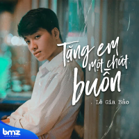 Tặng Em Một Chút Buồn (Single)