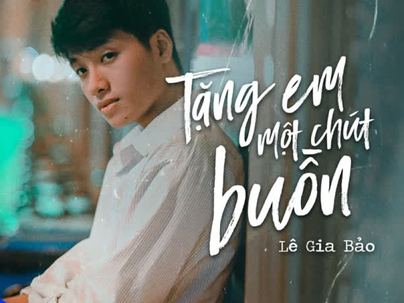 Tặng Em Một Chút Buồn (Single)
