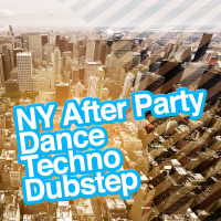 NY After Party: Dance Techno Dubstep