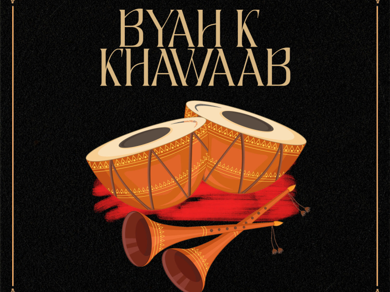 Byah K Khawaab (Single)