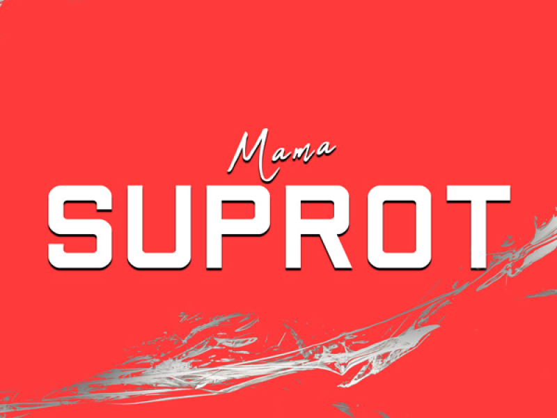 MAMA SUPROT (Single)