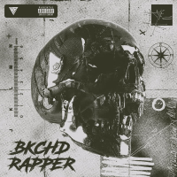 BAKCHD RAPPER (Single)