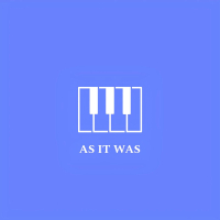 As It Was (Piano Version) (Single)