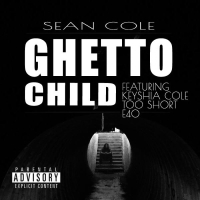 Ghetto Child (feat. Keyshia Cole, Too Short & E40)