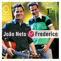 João Neto & Frederico (Ao Vivo)