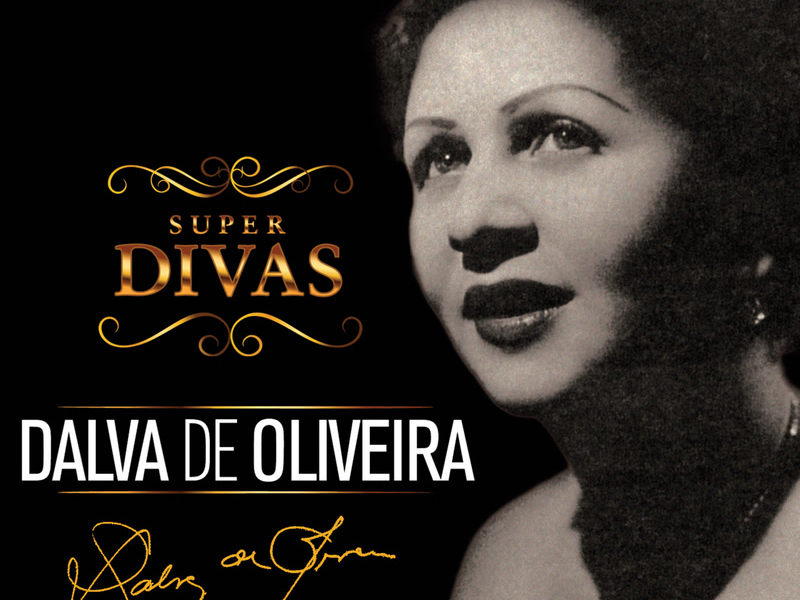 Série Super Divas - Dalva de Oliveira