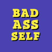 Bad Ass Self (Single)