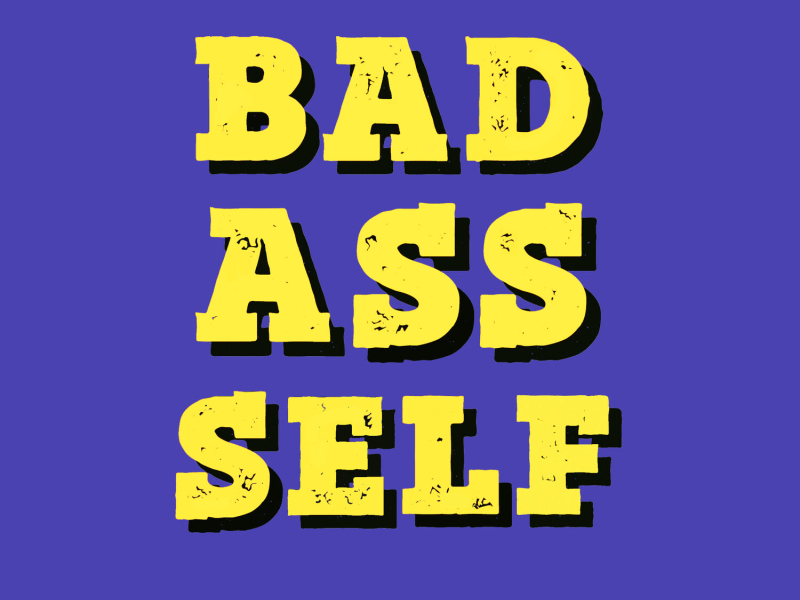 Bad Ass Self (Single)