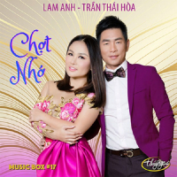 Thúy Nga Music Box 17: Lam Anh, Trần Thái Hòa