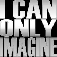 I Can Only Imagine - Single