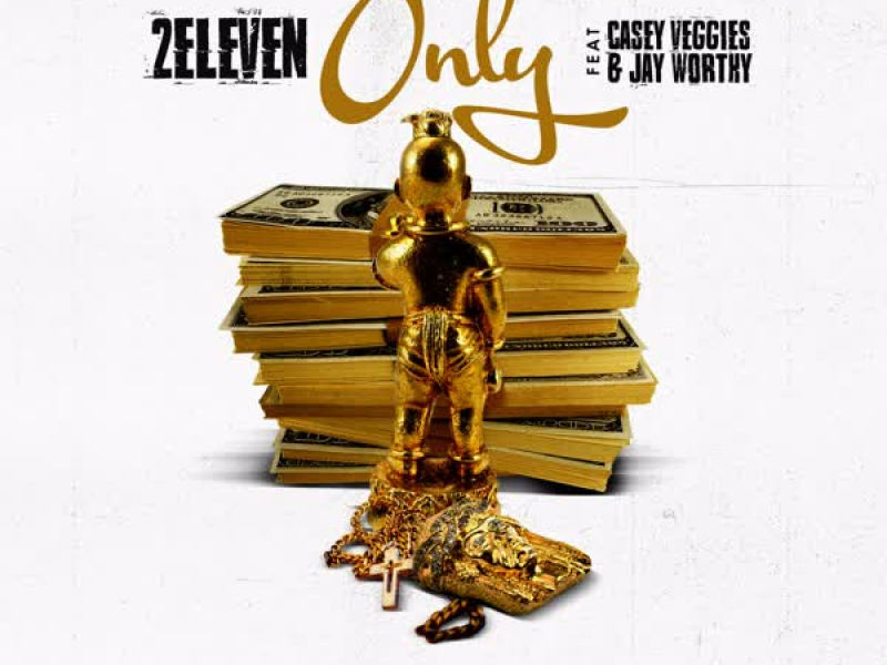 Only (feat. Casey Veggies & Jay Worthy) (Single)