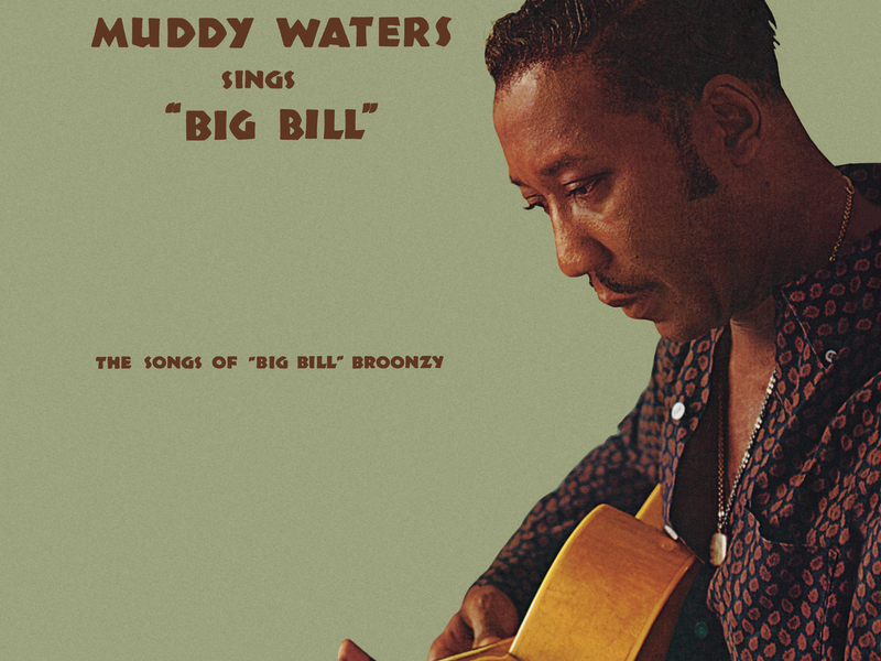 Muddy Waters Sings Big Bill Broonzy