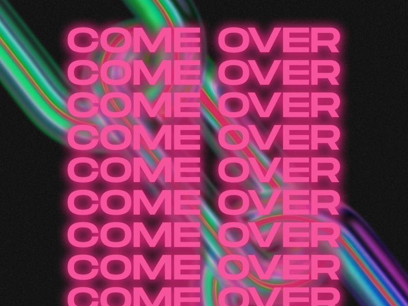 Come Over (Single)