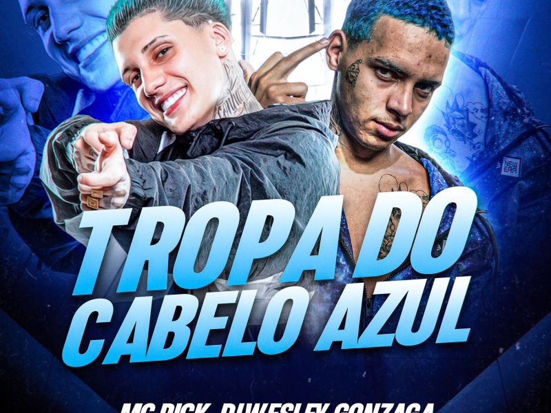 Tropa Do Cabelo Azul (Single)