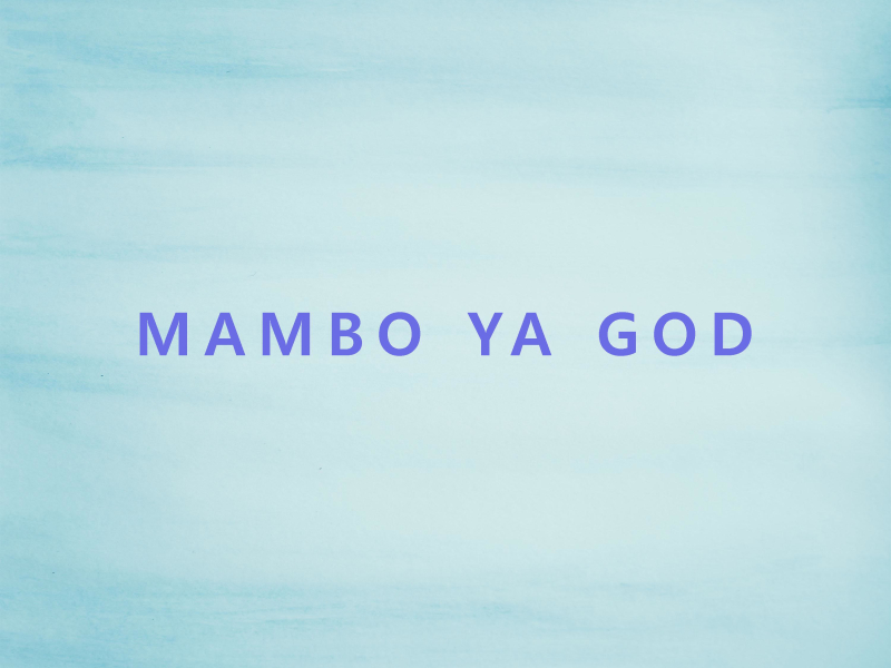 MAMBO YA GOD (Radio Edit) (Single)