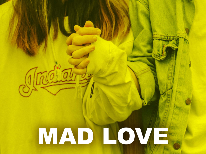 Mad Love (Single)