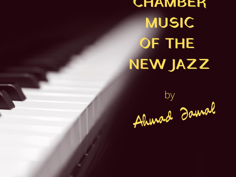 Chamber Music Of The New Jazz