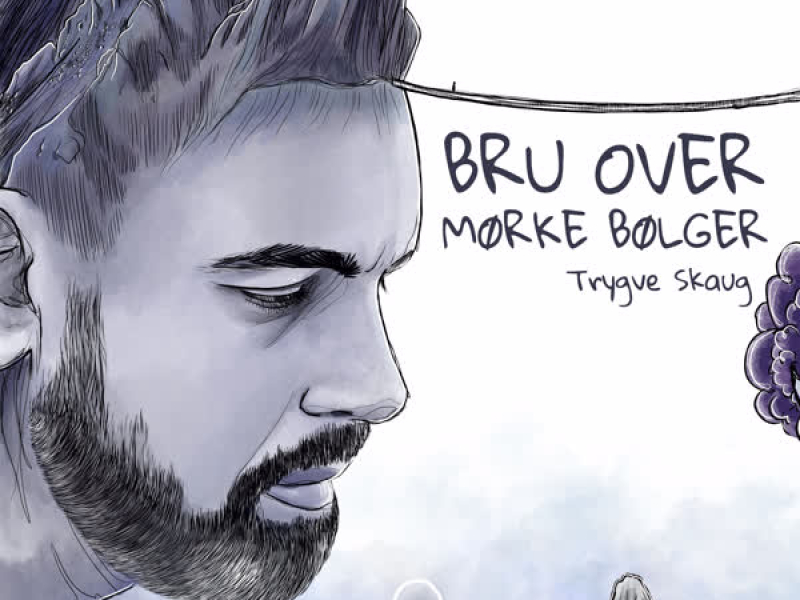 Bru over mørke bølger (Single)