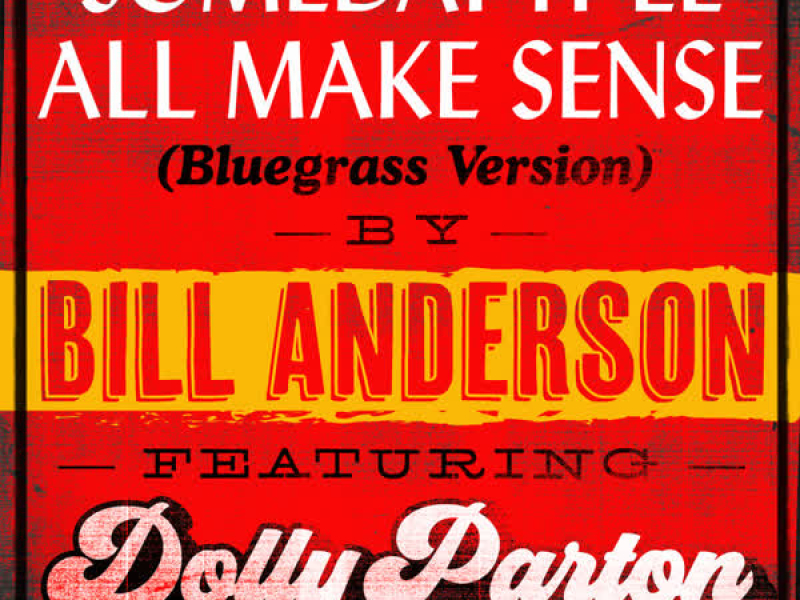 Someday It’ll All Make Sense (Bluegrass Version) (Single)