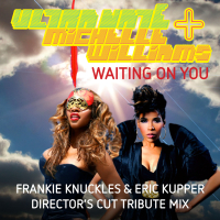 Waiting On You (Frankie Knuckles & Eric Kupper Director's Cut Signature Mix) (EP)