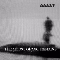The Ghost of You Remains
