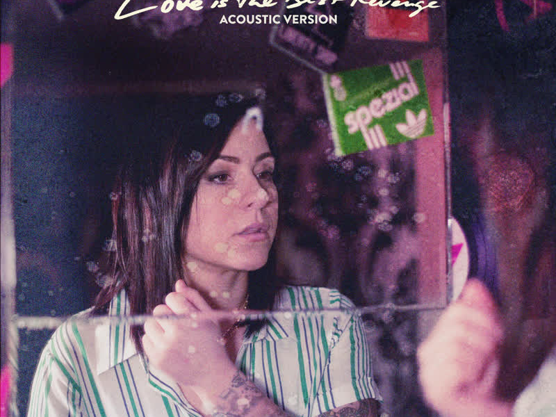 Love Is The Best Revenge (Acoustic) (Single)