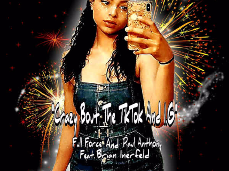 Crazy 'Bout The TikTok and I.G (EP)